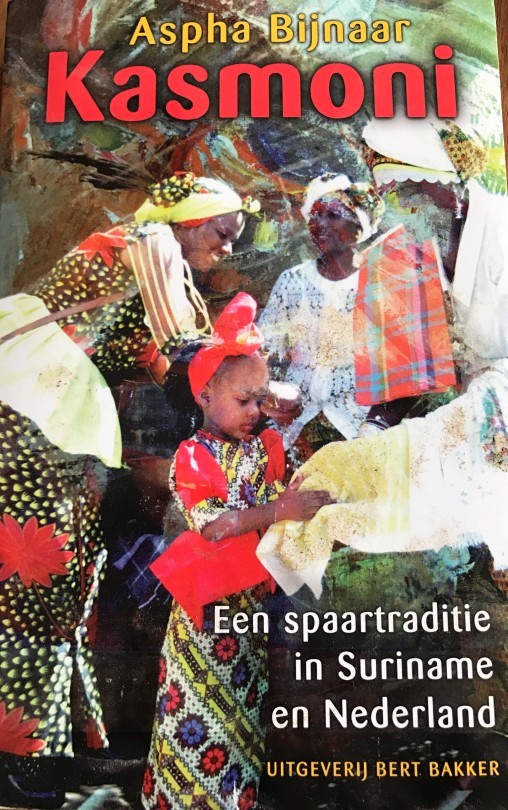 Kasmoni. Een spaartraditie in Suriname en Nederland